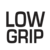 Low Grip